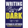 Writing Poetry in the Dark