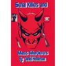 Serial killers and mass murderers
