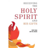 Receiving the Holy Spirit and His Gifts