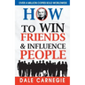 How to Win Friends and Influence People