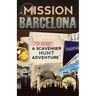 Mission Barcelona: A Scavenger Hunt Adventure: (Travel Book For Kids)