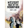 Mystery Back of the Mountain