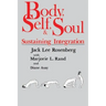 Body, Self, and Soul: Sustaining Integration