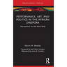 Performance, Art, and Politics in the African Diaspora: Necropolitics and the Black Body