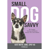 Small Dog Savvy