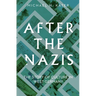 After the Nazis: The Story of Culture in West Germany