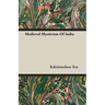 Medieval Mysticism Of India