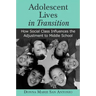Adolescent Lives in Transition: How Social Class Influences the Adjustment to Middle School