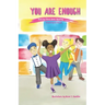 You Are Enough