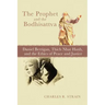 The Prophet and the Bodhisattva