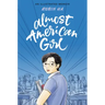 Almost American Girl: A Graphic Memoir