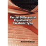 Partial Differential Equations of Parabolic Type