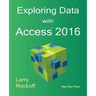 Exploring Data with Access 2016