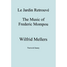 Le Jardin Retrouve. the Music of Frederic Mompou.