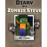 Diary of a Minecraft Zombie Steve: Book 1 - Beep