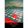 Safety Differently: Human Factors for a New Era, Second Edition