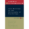 Last Writings on the Philosophy of Psychology, Volume 1