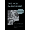 The Holy Barbarians
