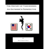 The History of Taekwondo; an outsider's perspective