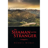 The Shaman and the Stranger