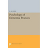 Psychology of Dementia Praecox