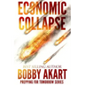 Economic Collapse: Prepping for Tomorrow