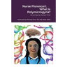 Nurse Florence(R), What is Polymicrogyria?