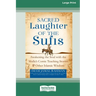 Sacred Laughter of the Sufis: Awakening the Soul with the Mulla's Comic Teaching Stories and Other Islamic Wisdom [Standard Large Print 16 Pt Editio