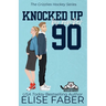 Knocked Up By Number Ninety