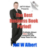The Best Business Book Period!: Profitably Attract More Quality Customers And Keep Them For Life
