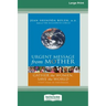 Urgent Message from Mother: Gather the Women, Save the World (16pt Large Print Edition)