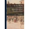 A Study in Chinese Principles of Education