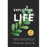 Exploring Life: Probing Human Life, Disease & The Landscape of Modern Medicine
