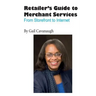 The Retailers Guide to Merchant Services: From Storefront to Internet