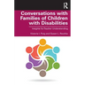 Conversations with Families of Children with Disabilities: Insights for Teacher Understanding