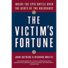 The Victim's Fortune: Inside the Epic Battle Over the Debts of the Holocaust