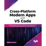 Cross-Platform Modern Apps with Vs Code
