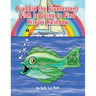 Freddie the Fluorescent Fish Is Going to Find Riley's Rainbow