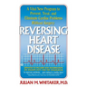 Reversing Heart Disease: A Vital New Program to Help, Treat, and Eliminate Cardiac Problems Without Surgery