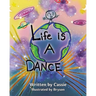Life Is a Dance