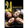 24 Hours to Live: Finding meaning by examining life
