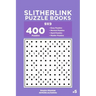 Slitherlink Puzzle Books - 400 Easy to Master Puzzles 9x9 (Volume 5)