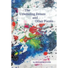 The Unwinding Dream and Other Poems