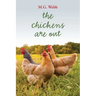 The Chickens Are Out