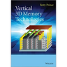 Vertical 3D Memory Technologie