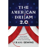 The American Dream 2.0: Sewing Together Old School Techniques with New School Technology