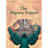 The Pigeon Prince