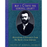 May I Quote You, General Grant?: Observations & Utterances of the North's Great Generals