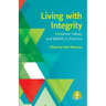 Living with Integrity: Unitarian Values and Beliefs in Practice