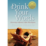 Drink Your Words: Discovering California's Other Wine Regions